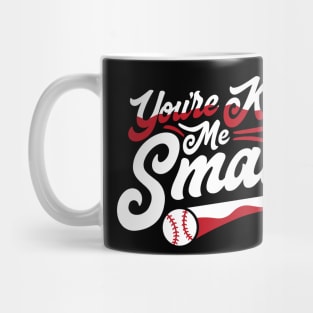 You're Killing Me Smalls Sandlot Mug